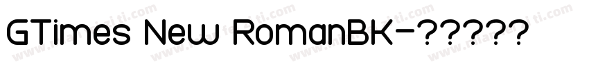 GTimes New RomanBK字体转换